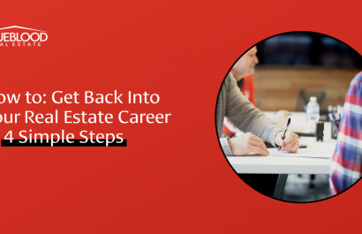 How to Get Back into Your Real Estate Career in 4 Simple Steps